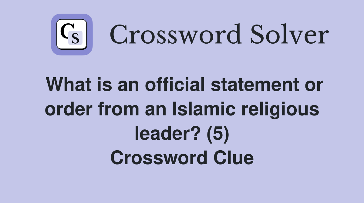 What is an official statement or order from an Islamic religious leader
